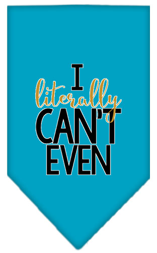 Literally Can't Even Screen Print Pet Bandana Turquoise Large